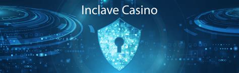 casinos that use inclave login|Inclave Casinos .